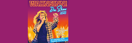 Wahnsinn! - Die Show 2025